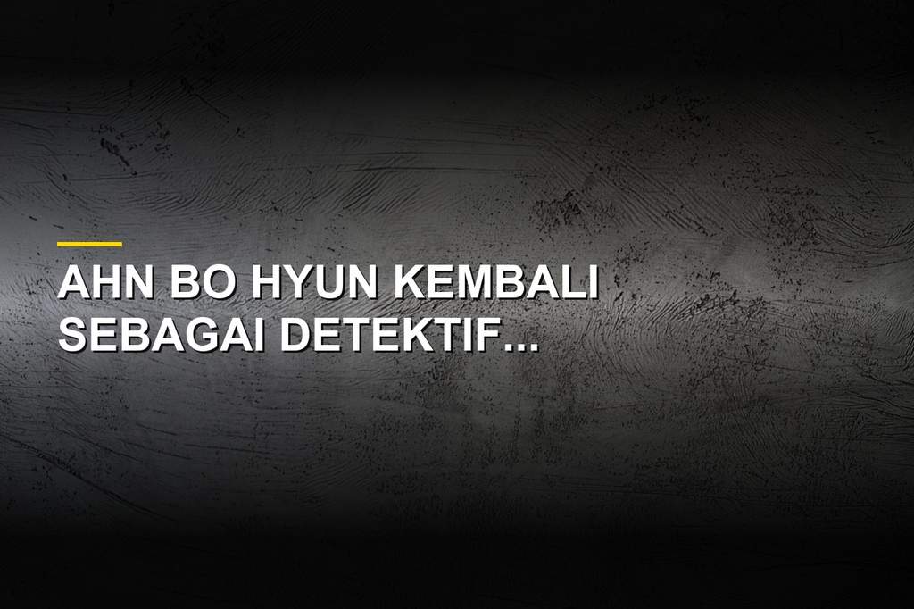 Ahn Bo Hyun bersama tim Unit Kejahatan Kekerasan dalam teaser Flex x Cop 2 yang menampilkan misi luar negeri berbahaya