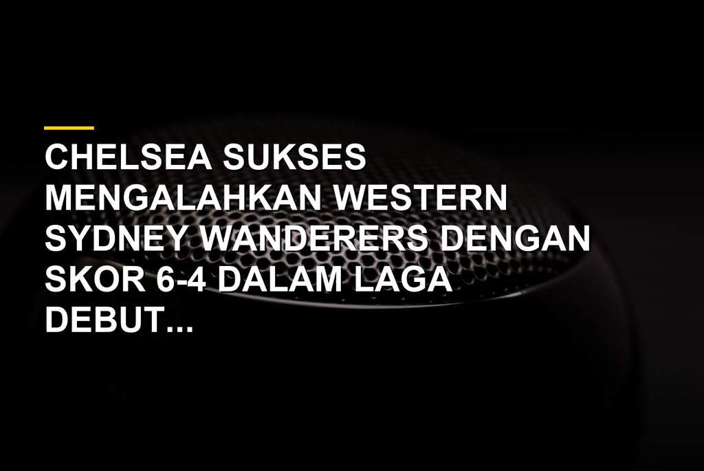 Aksi Joao Pedro saat membela Chelsea melawan Western Sydney Wanderers