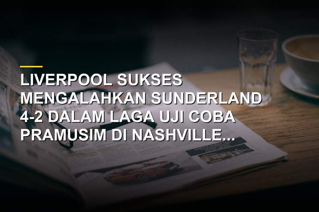 Aktivitas bursa transfer Liverpool di bursa transfer musim panas
