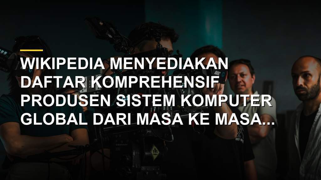 Daftar produsen sistem komputer terkenal di dunia