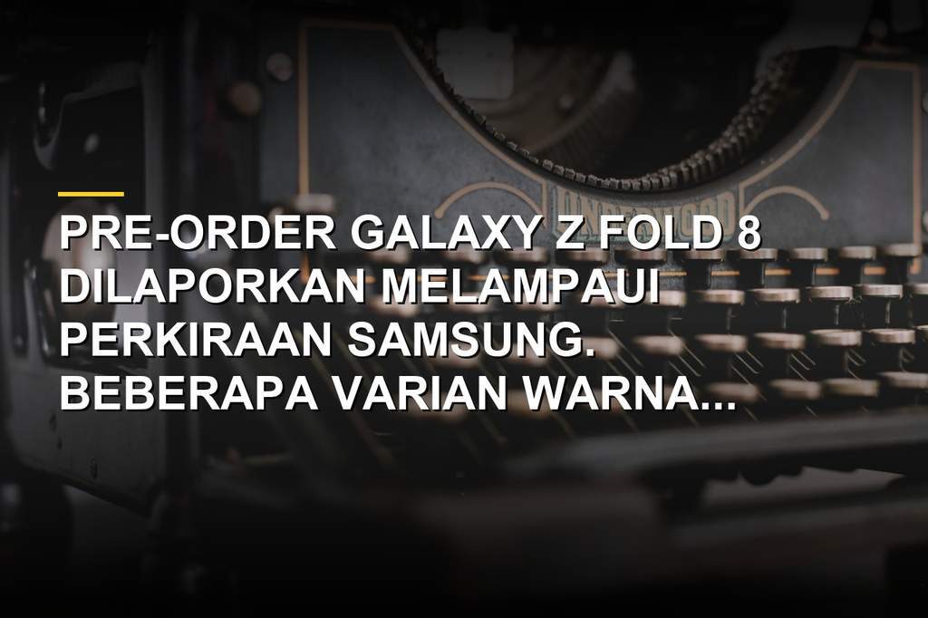 Galaxy Z Fold 8 dengan layar lipat dan desain ramping di atas meja