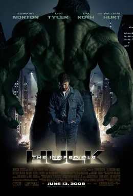 Poster dan adegan film The Incredible Hulk yang dibintangi oleh Edward Norton
