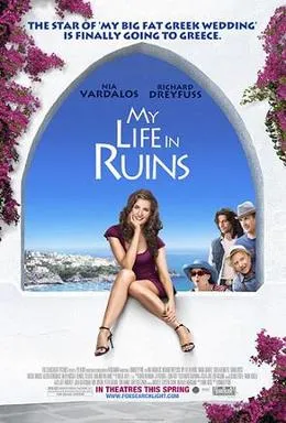 Poster promosi film komedi romantis My Life in Ruins berlatar Yunani