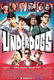 Poster film drama komedi musikal The Underdogs rilisan tahun 2017