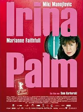Poster film Irina Palm garapan sutradara Sam Garbarski