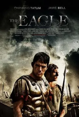 Poster teater film epik historis The Eagle garapan sutradara Kevin Macdonald