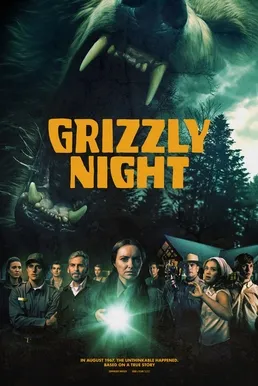 Poster film survival thriller Grizzly Night yang mengangkat kisah nyata
