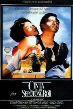 Poster dan adegan film Cinta dalam Sepotong Roti garapan Garin Nugroho