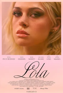 Poster dan ilustrasi film drama Lola garapan sutradara Nicola Peltz Beckham