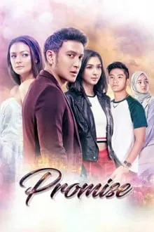 Poster dan cuplikan adegan film drama romantis Indonesia berjudul Promise