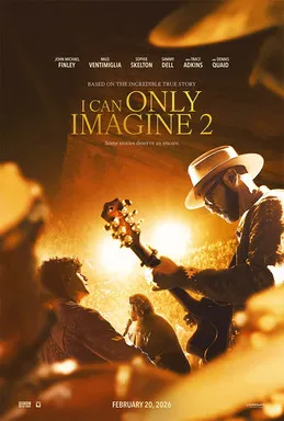 Poster film drama biografi I Can Only Imagine 2 garapan Lionsgate