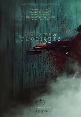 Poster film Tristes Tropiques garapan sutradara Park Hoon-jung