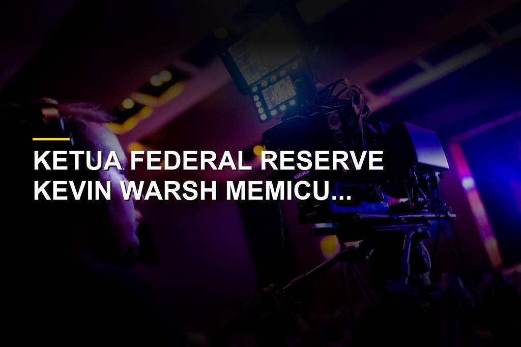 Gedung Federal Reserve di Washington DC saat pasar keuangan merespons kebijakan Kevin Warsh
