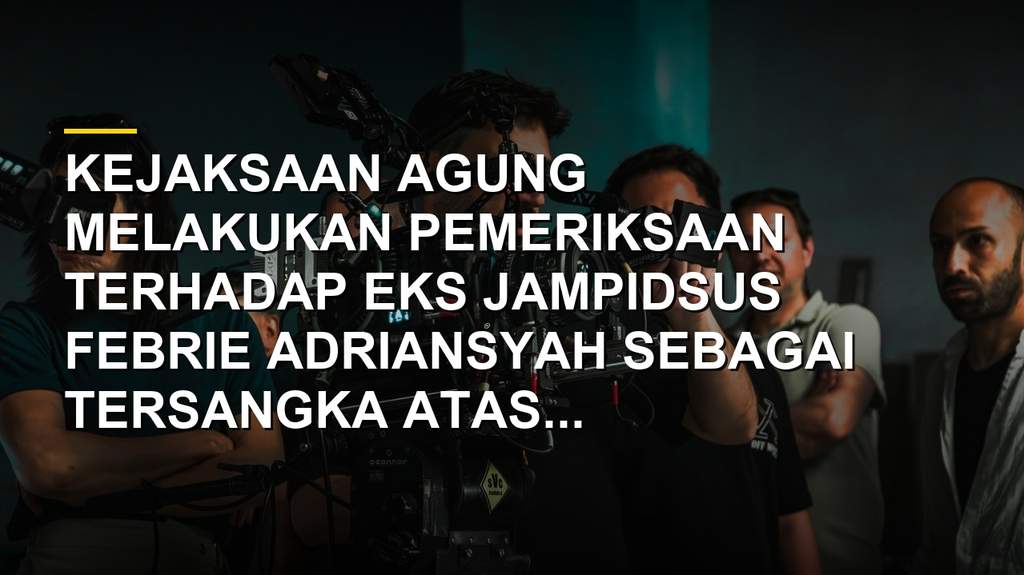 Gedung Kejaksaan Agung lokasi pemeriksaan eks Jampidsus Febrie Adriansyah