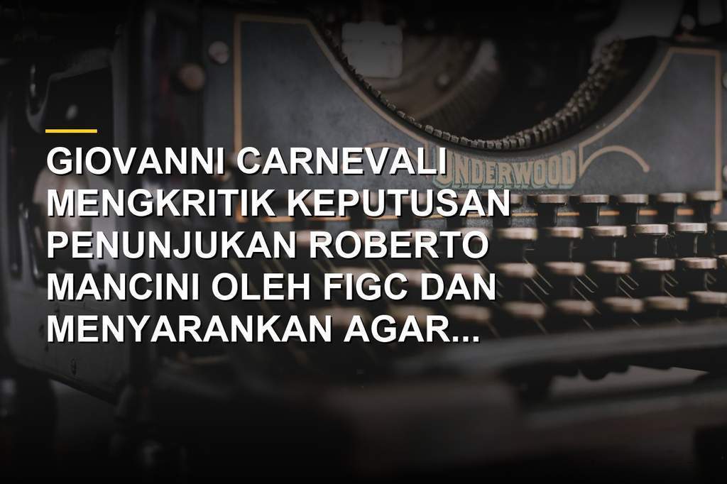 Giovanni Carnevali saat memberikan pernyataan terkait FIGC dan Timnas Italia