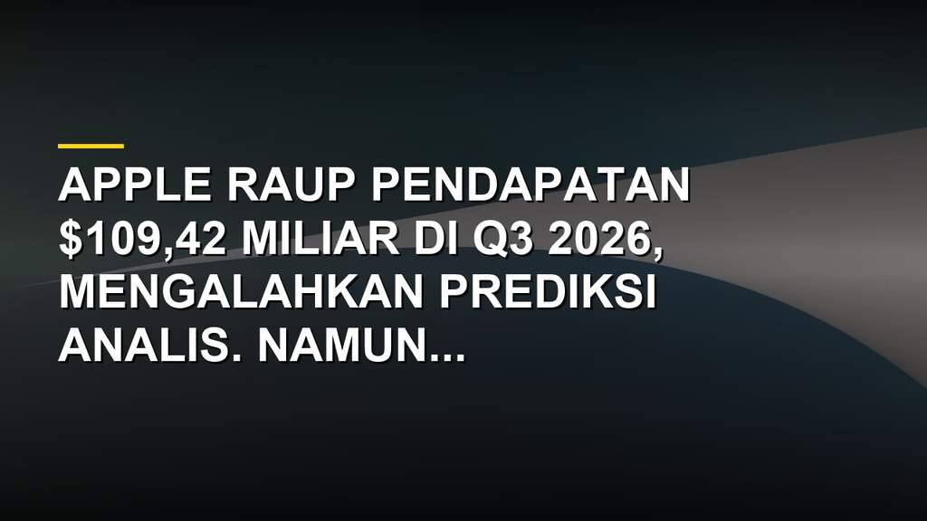 Grafik keuangan Apple Q3 2026 dengan foto Tim Cook dan logo Apple
