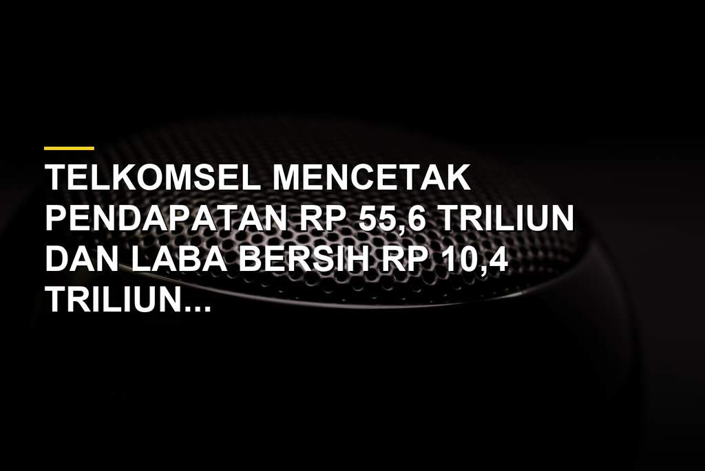 Grafik kinerja keuangan Telkomsel Semester I 2026 dan Direktur Utama Telkomsel