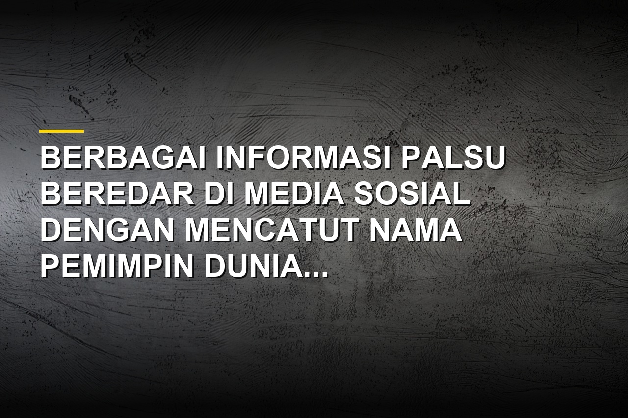 Ilustrasi deretan hoaks yang mencatut nama presiden dari Prabowo hingga Putin di media sosial