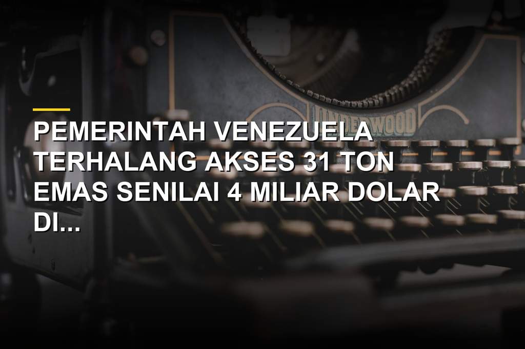 Ilustrasi emas batangan dan peta Venezuela terkait sengketa 4 miliar dolar di Bank of England