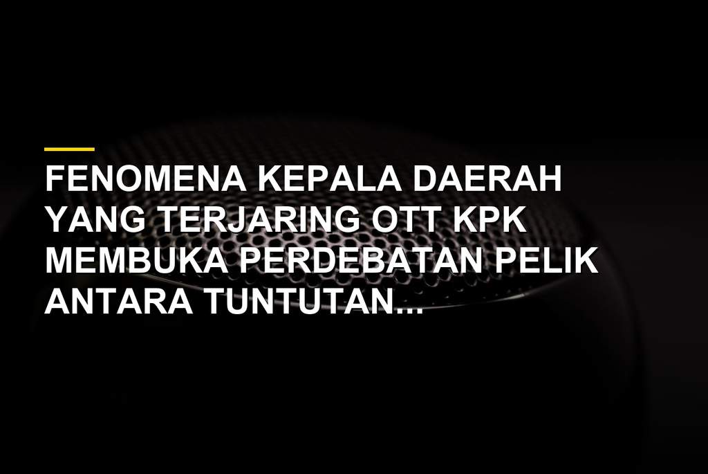 Ilustrasi gedung DPR dan penegakan hukum kasus korupsi kepala daerah