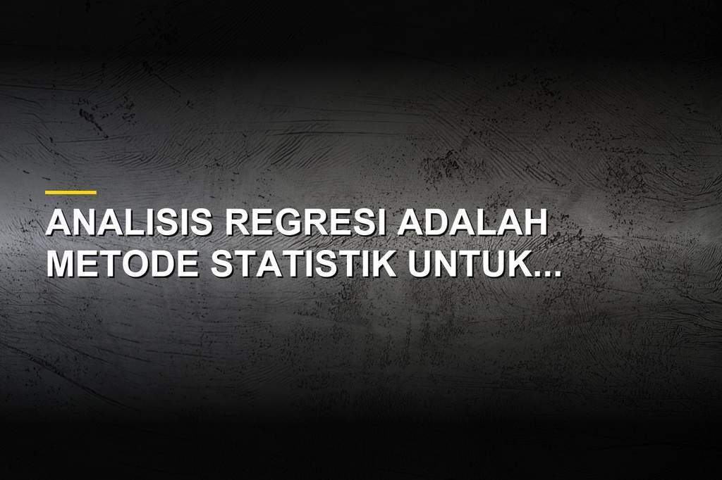 Ilustrasi grafik analisis regresi dan pemodelan statistik data