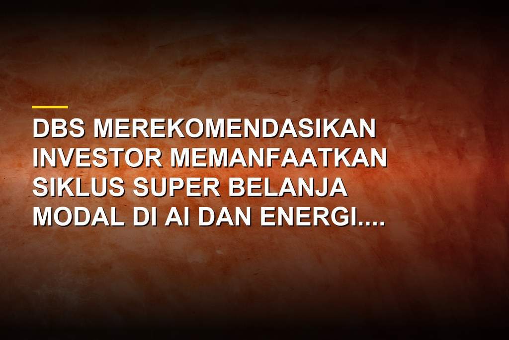 Ilustrasi investasi AI dan energi yang menjadi fokus strategi DBS di tengah siklus capex global