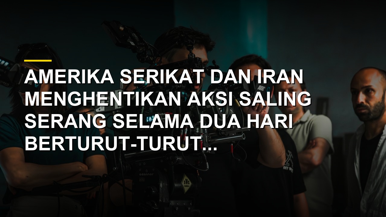 Ilustrasi konflik dan perundingan damai dalam update perang Timur Tengah antara AS dan Iran