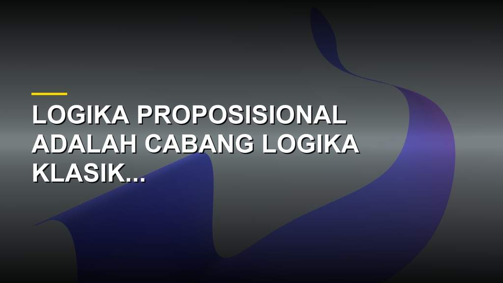 Ilustrasi konsep logika proposisional dan tabel kebenaran
