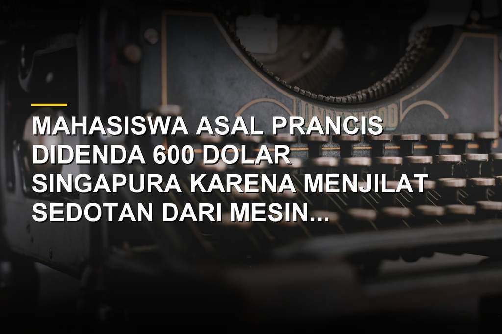 Ilustrasi mesin penjual jus otomatis yang menjadi tempat aksi menjilat sedotan mahasiswa Prancis di Singapura