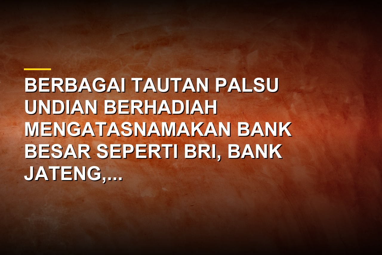 Ilustrasi penipuan undian berhadiah palsu dari bank yang beredar di media sosial