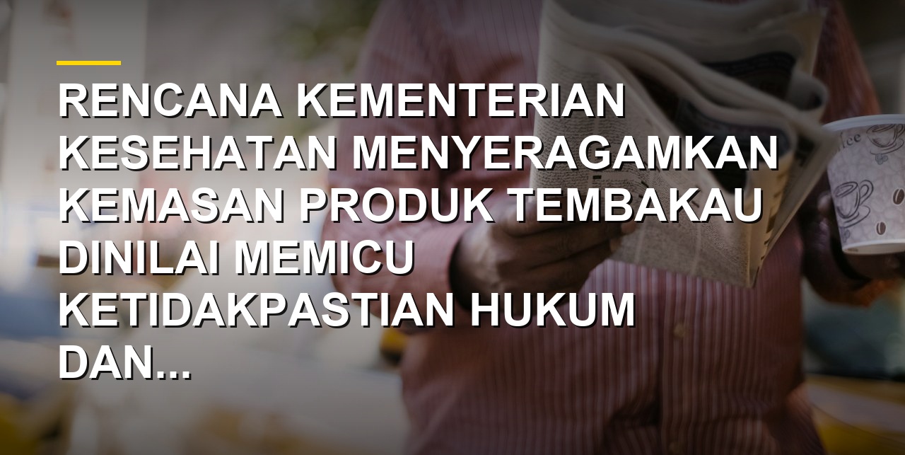 Ilustrasi penyeragaman kemasan rokok tanpa merek dan desain promosi