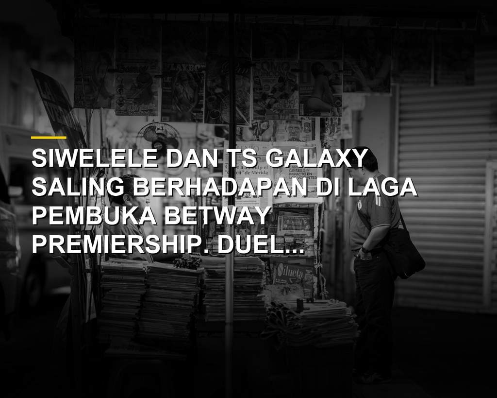 Ilustrasi pertandingan sepak bola Siwelele vs TS Galaxy di stadion dengan suporter memadati tribun