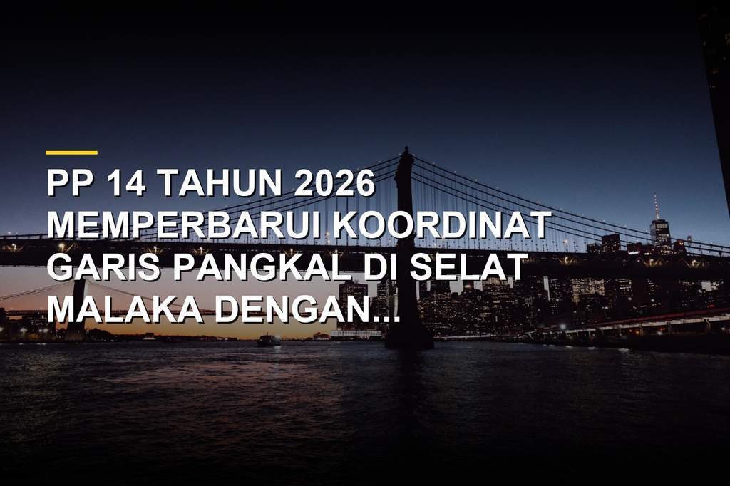 Ilustrasi peta Selat Malaka dengan titik koordinat garis pangkal PP 14 Tahun 2026