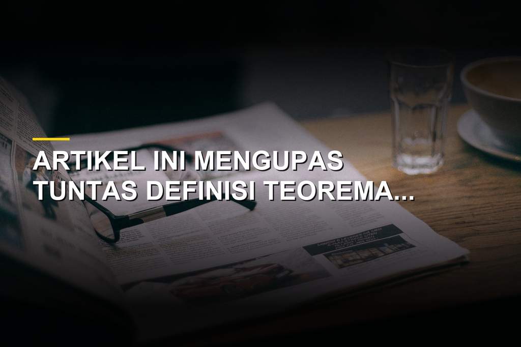 Ilustrasi rumus matematika dan teorema yang kompleks di papan tulis