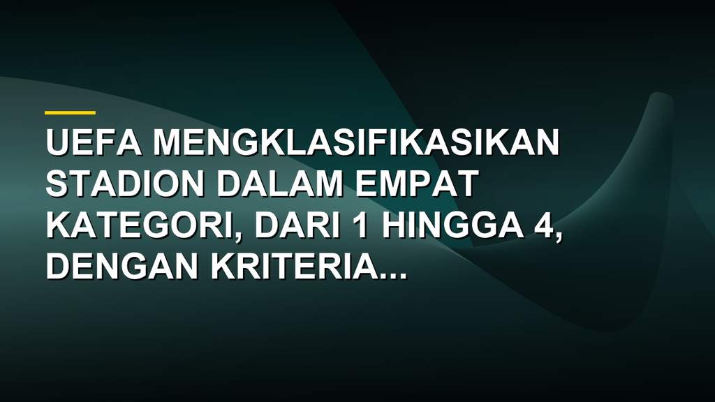 Ilustrasi stadion sepak bola dengan klasifikasi UEFA kategori 1 hingga 4