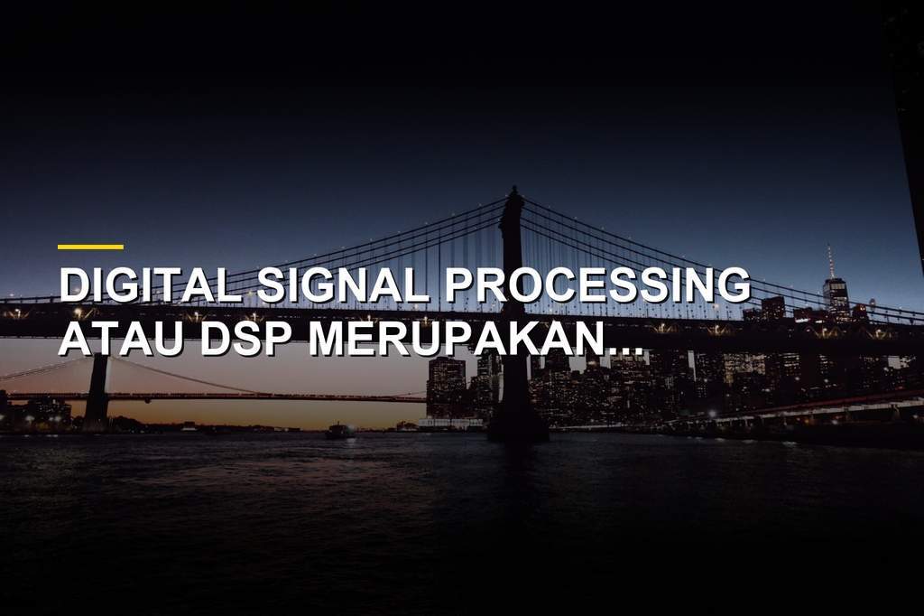 Ilustrasi teknologi Digital Signal Processing pada perangkat modern
