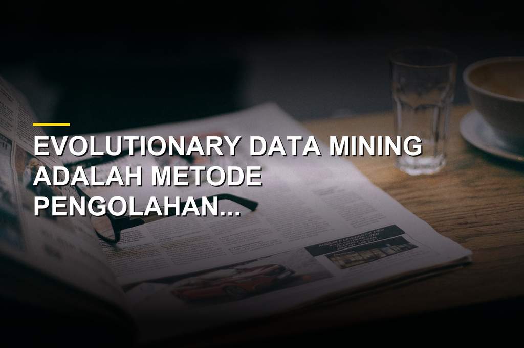 Ilustrasi visualisasi data dan teknologi evolutionary data mining