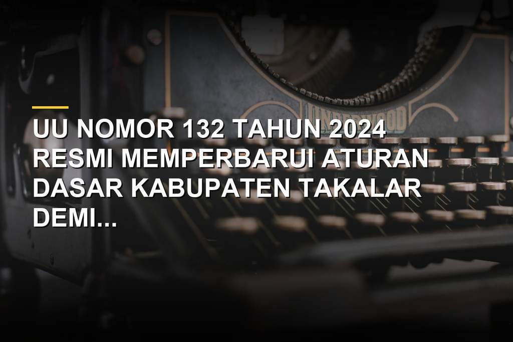Ilustrasi wilayah Kabupaten Takalar dalam UU Nomor 132 Tahun 2024