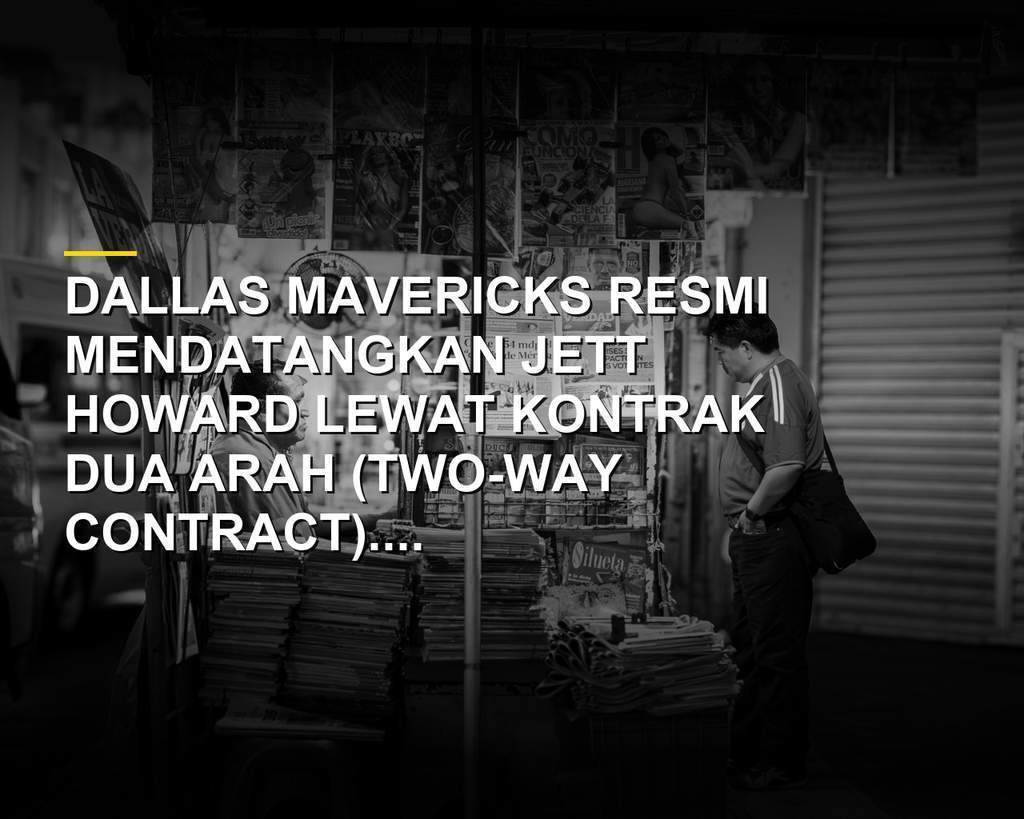 Jett Howard putra legenda Juwan Howard resmi bergabung dengan Dallas Mavericks