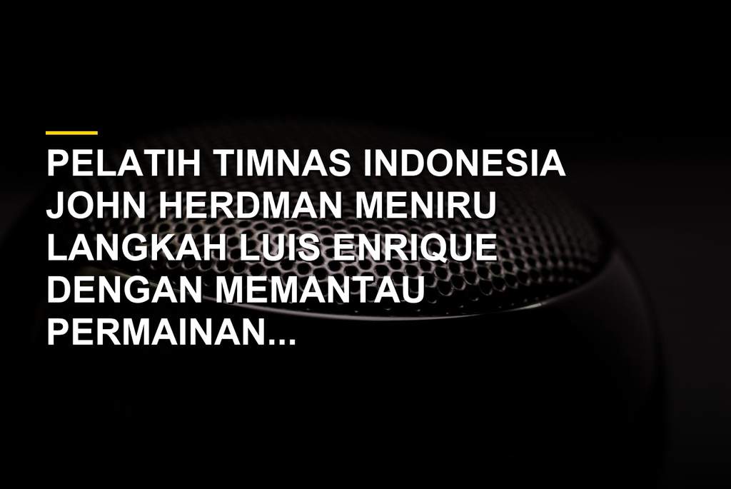John Herdman memantau pertandingan Timnas Indonesia dari tribun Stadion Pakansari