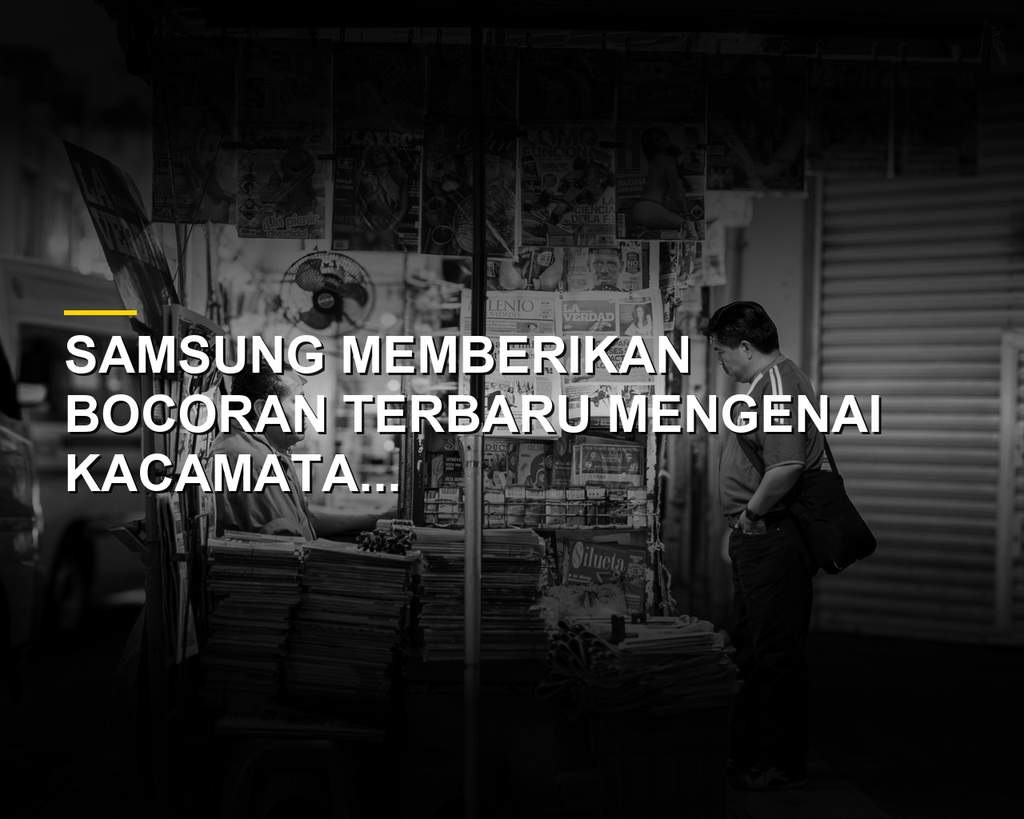 Kacamata Android XR Samsung dengan integrasi ekosistem Galaxy