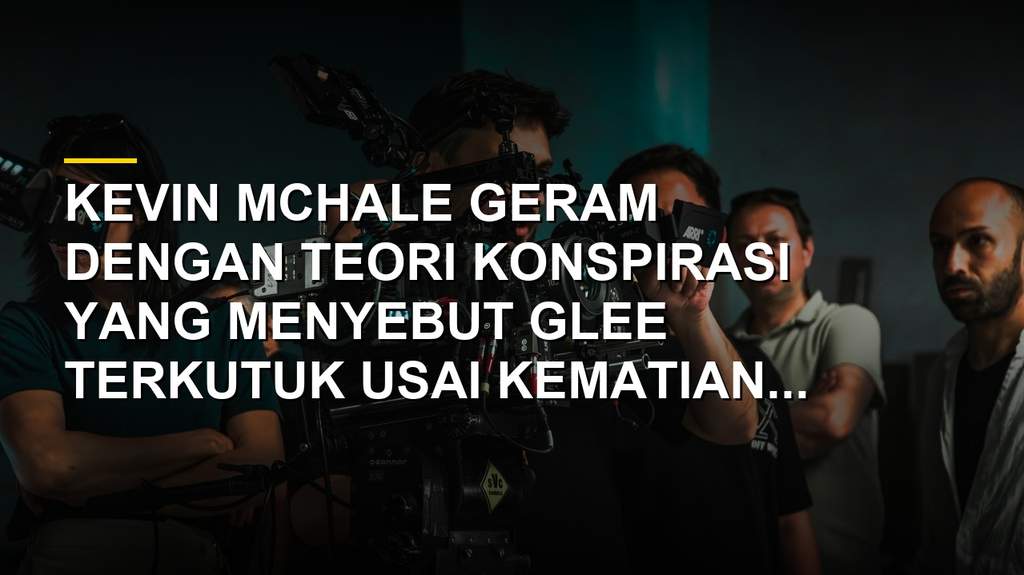 Kevin McHale tampil di acara Glee mengecam teori konspirasi kutukan serial tersebut