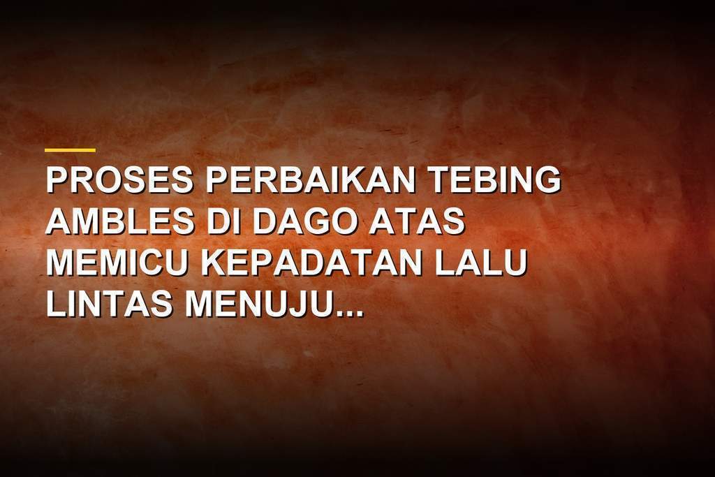 Kondisi arus lalu lintas di kawasan Dago Atas Bandung akibat perbaikan tebing jalan