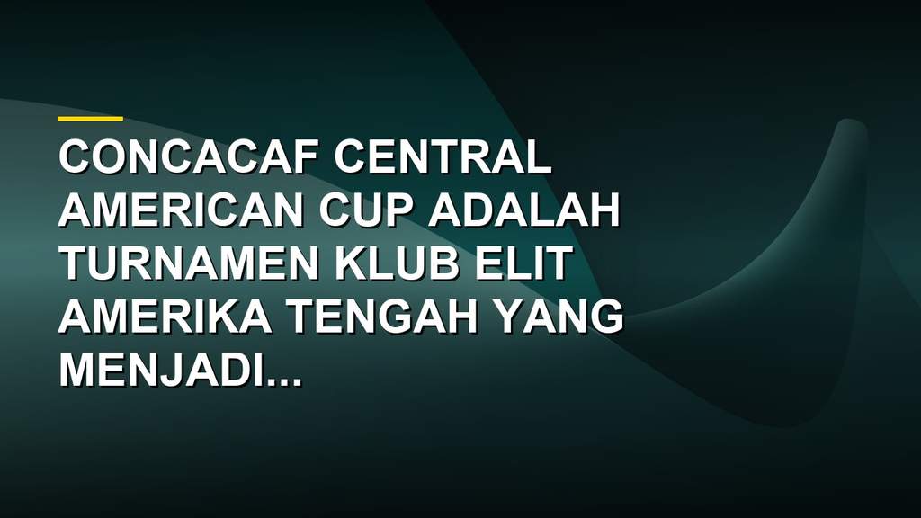 Logo CONCACAF Central American Cup dan trofi juara di atas lapangan hijau
