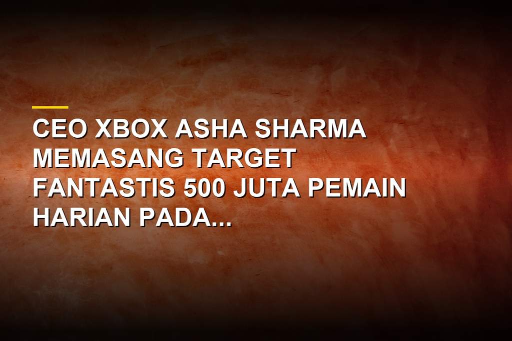 Logo Xbox dan foto Asha Sharma CEO Xbox dengan latar belakang grafis pemain game