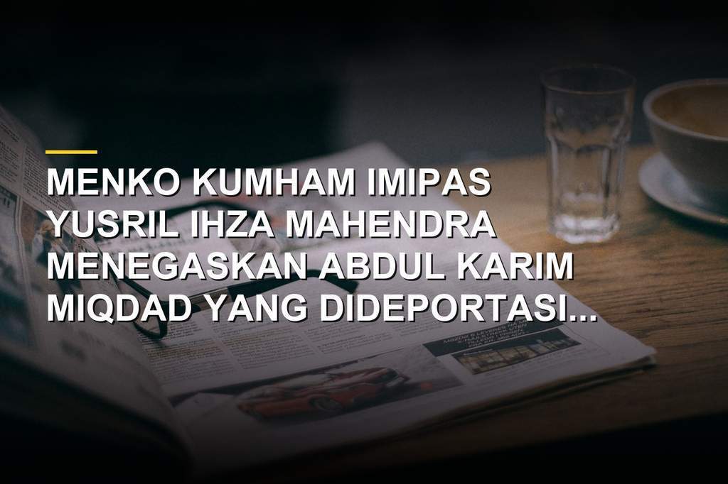 Menko Yusril Ihza Mahendra memberikan keterangan pers terkait kasus Andrie Yunus
