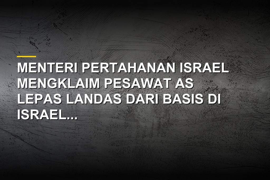 Menteri Pertahanan Israel Yisrael Katz memberikan pernyataan di Tel Aviv mengenai serangan AS ke Iran