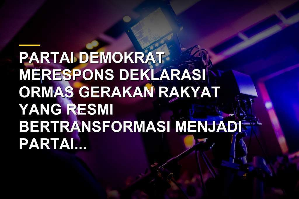 Ormas Gerakan Rakyat resmi mendeklarasikan diri menjadi partai politik dengan nama Partai Gerakan Rakyat