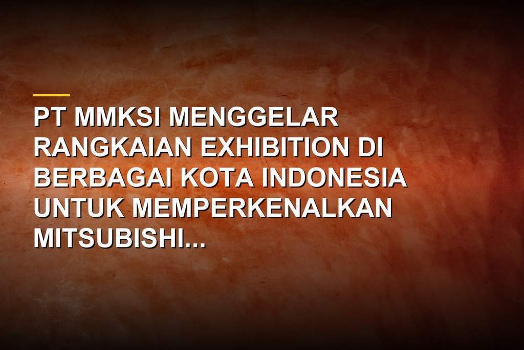 Pameran Mitsubishi New Xforce dan New Xforce HEV oleh MMKSI di pusat perbelanjaan