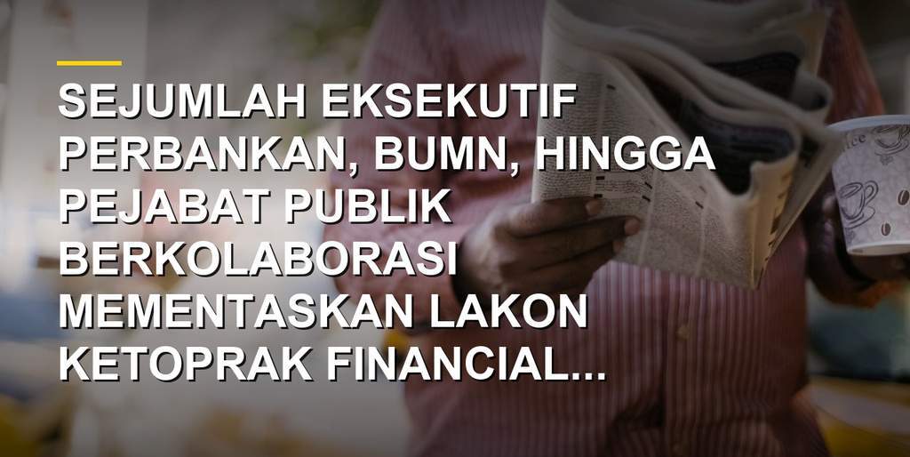 Para eksekutif dan tokoh perbankan saat mementaskan lakon Ketoprak Financial Sultan Agung di Jakarta